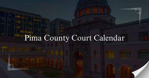 Court Calendar Pima County