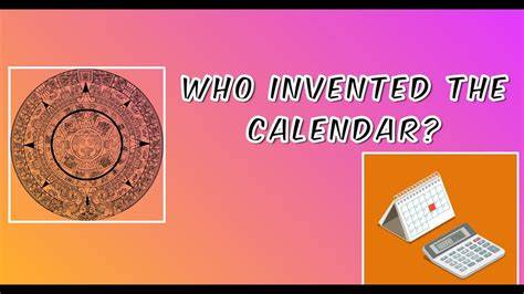 who invented the calendar