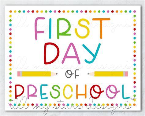 First Day Of Preschool Sign Printable