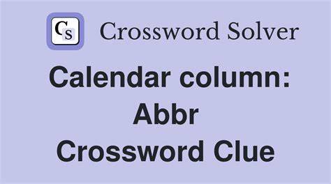 calendar abbr crossword clue