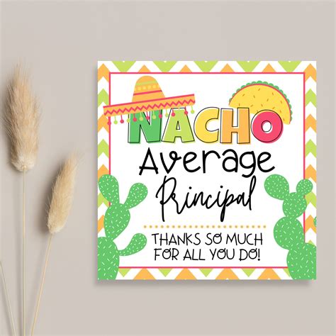 Nacho Average Principal Free Printable