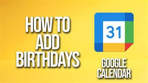 add birthdays to google calendar