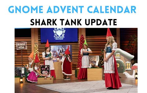 gnome advent calendar shark tank update