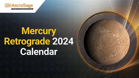 mercury retrograde 2024 calendar